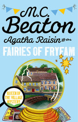Agatha Raisin and the Fairies of Fryfam