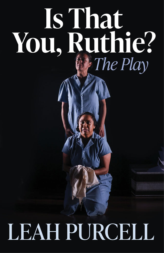 Is That You, Ruthie? The Play