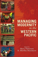 Managing Modernity in the Western Pacific