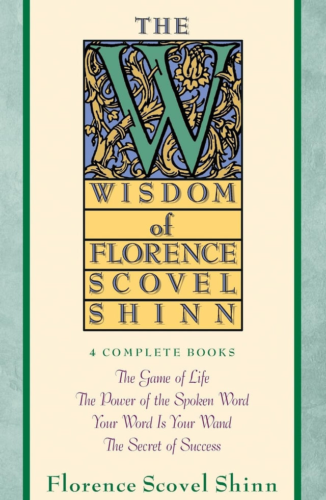 Wisdom of Florence Scovel Shinn