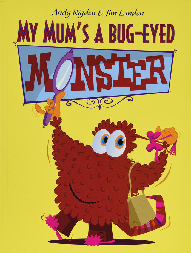 My Mum's a Bug-Eyed Monster