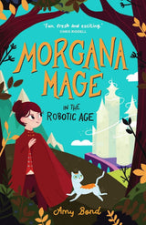 Morgana Mage in the Robotic Age