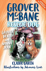Grover McBane Rescue Dog: Grover, Benji and Nanna Jean (Book 3)