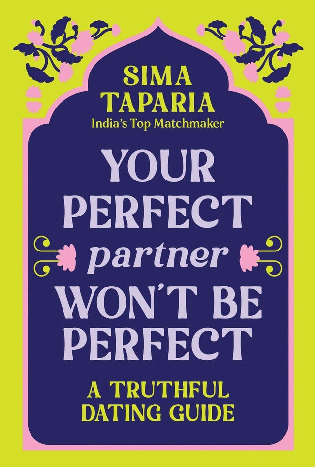 Your Perfect Partner Won’t Be Perfect