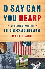 O Say Can You Hear?