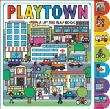 Playtown: A Lift-The-Flap Book