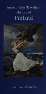 An Armchair Traveller's History of Finland