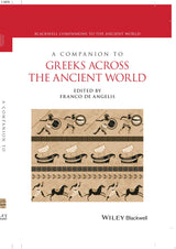 A Companion to Greeks Across the Ancient World