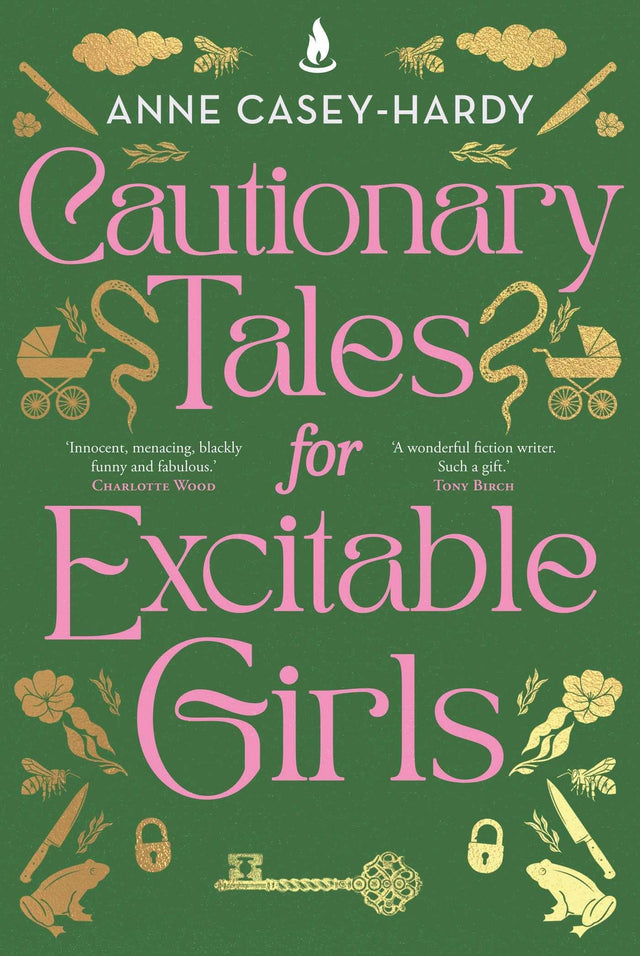 Cautionary Tales for Excitable Girls