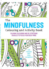 The Mindfulness Colouring and Activity Book