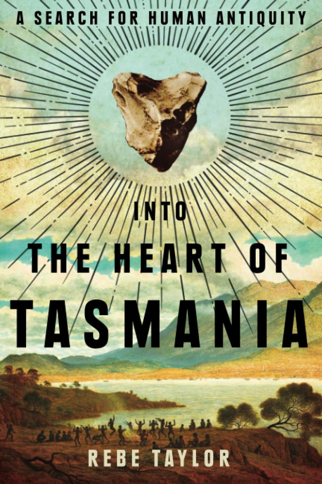 Into the Heart of Tasmania