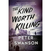 The Kind Worth Killing