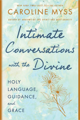 Intimate Conversations with the Divine