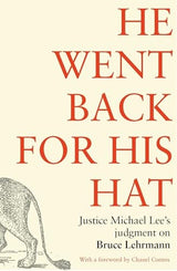 He went back for his hat