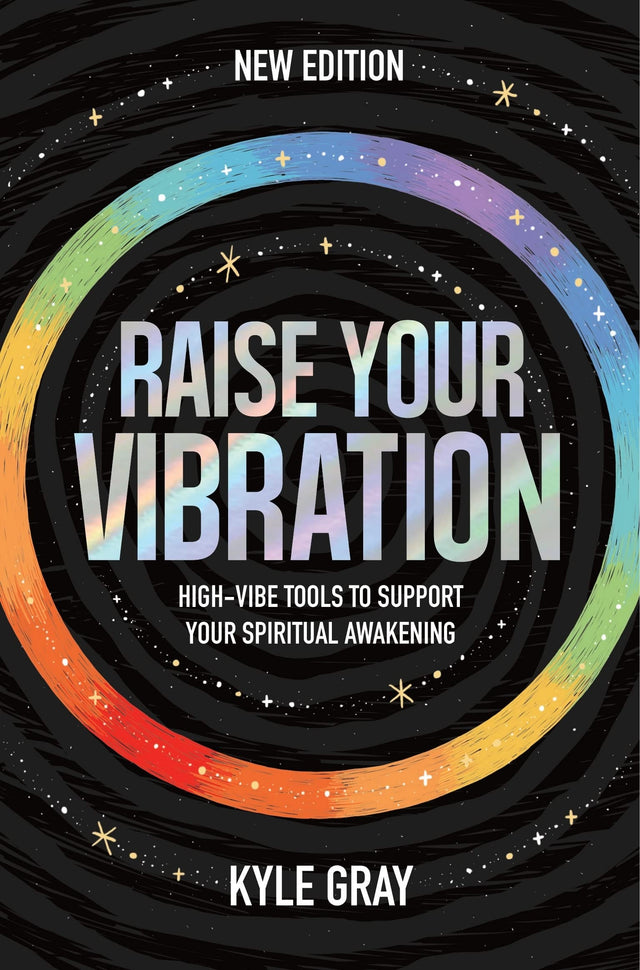 Raise Your Vibration (New Edition