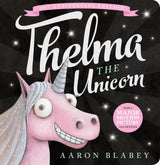 Thelma the Unicorn: Board Book (10th Anniversary Edition)
