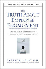 The Truth About Employee Engagement