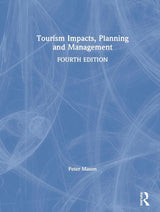 Tourism Impacts, Planning and Management