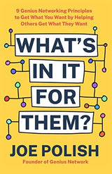 What's In It For them?