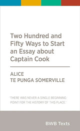 Two Hundred And Fifty Ways To Start An Essay About Captain Cook