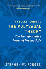 The Pocket Guide to the Polyvagal Theory