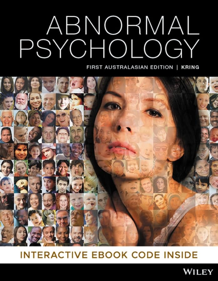 Abnormal Psychology by Ann M. Kring, Sheri L. Johnson, Michael