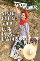 Never Put All Your Eggs in One Bastard