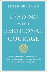 Leading With Emotional Courage