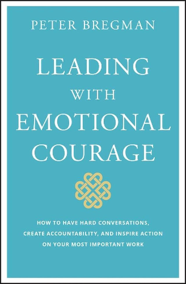 Leading With Emotional Courage