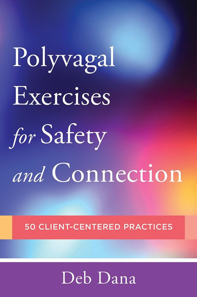Polyvagal Exercises for Safety and Connection