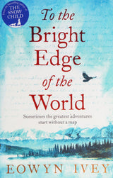 To the Bright Edge of the World