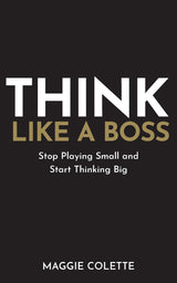 Think Like A Boss