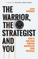 The Warrior, Strategist and You