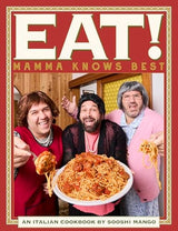 Eat! An Italian Cookbook by Sooshi Mango