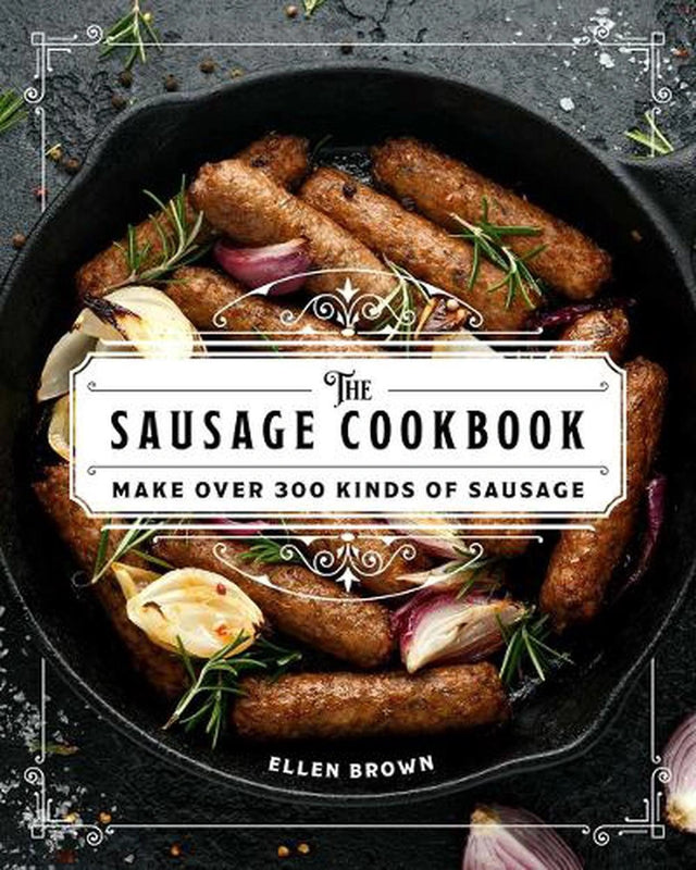 The Complete Sausage Cookbook