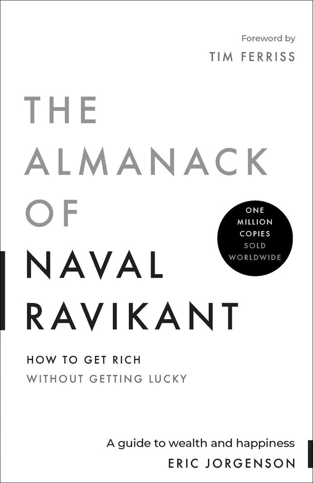 The Almanack of Naval Ravikant