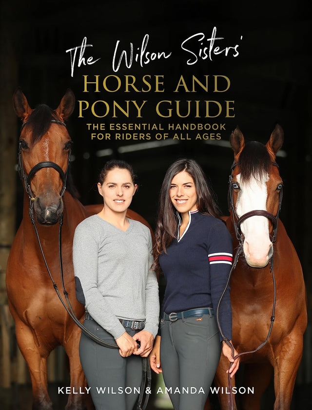 The Wilson Sisters' Horse and Pony Guide