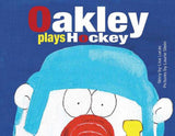 Oakley Plays Hockey