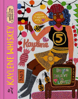 The Art of Kaylene Whiskey