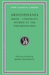 Birds. Lysistrata. Women at the Thesmophoria