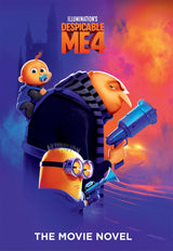Despicable Me 4: Movie Novel (Universal)