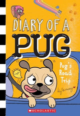 Pug's Road Trip (Diary of a Pug #7)