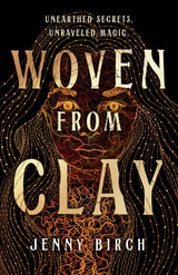 Woven From Clay