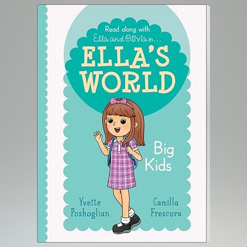 Big Kids (Ella's World 2)