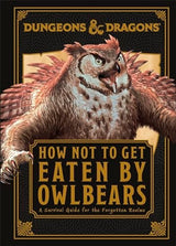 Dungeons & Dragons How Not To Get Eaten by Owlbears