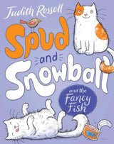 Spud and Snowball and the Fancy Fish (Spud and Snowball, #1)