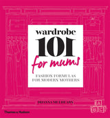 Wardrobe 101 for Mums