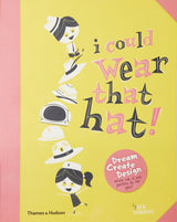 I Could Wear That Hat!