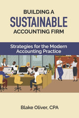 BUILDING A SUSTAINABLE ACCOUNTING FIRM