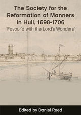 The Society for the Reformation of Manners in Hull, 1698-1706